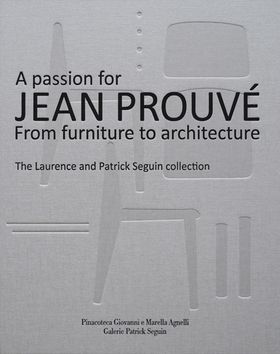 A Passion for Jean Prouv