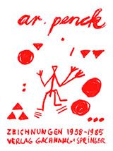A.R. Penck: Zeichnungen 1958-1985