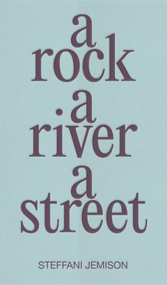 A Rock, A River, A Street