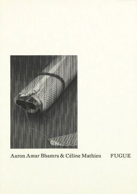 Aaron Amar Bhamra & Céline Mathieu: Fugue