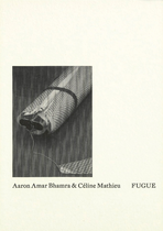Aaron Amar Bhamra & Céline Mathieu: Fugue