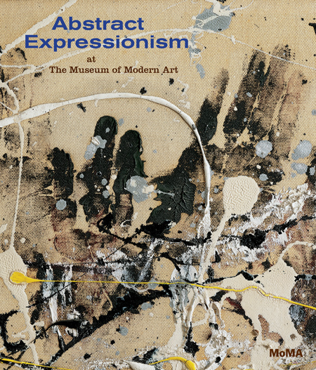 Abstract Expressionism at The Museum of Modern Art ARTBOOK