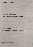 Achim Duchow: Blind Faith
