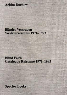 Achim Duchow: Blind Faith