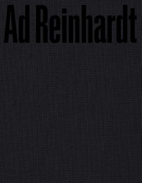 Ad Reinhardt: Color Out of Darkness