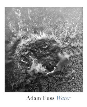 Adam Fuss: Water