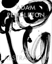 Adam Pendleton: An Abstraction