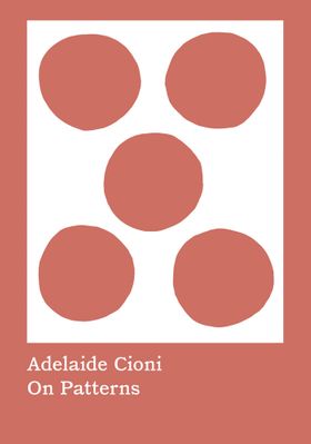 Adelaide Cioni: On Patterns