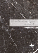 Adolf Loos: Ruminations and Revisions