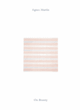 Agnes Martin: On Beauty