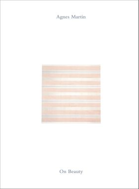 Agnes Martin: On Beauty
