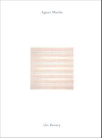 Agnes Martin: On Beauty