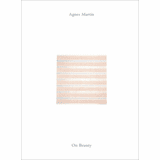 Agnes Martin: On Beauty