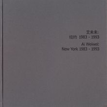 Ai Weiwei: New York Photographs 1983-1993
