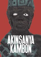 Akinsanya Kambon: A Hero Avenges