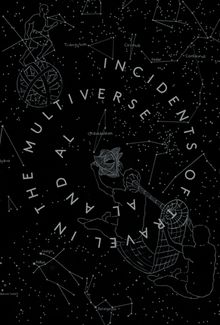 AL and AL: Incidents of Travel in the Multiverse
