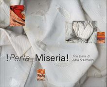 Alba DUrbano & Tina Bara: !Perla Miseria!