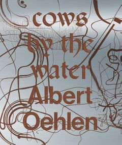 Albert Oehlen: Cows by the Water