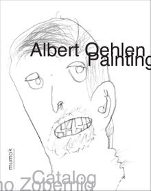 Albert Oehlen: Painting