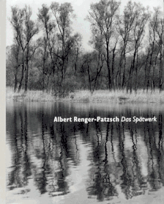 Albert Renger-Patzsch: Late Work