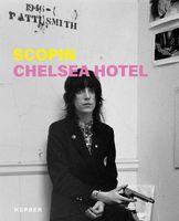 Albert Scopin: Chelsea Hotel