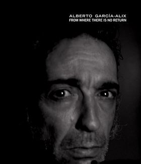 Alberto Garca-Alix: From Where There Is No Return