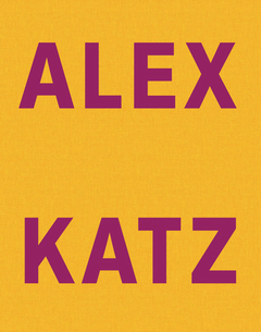 Alex Katz: Dancing with Reality