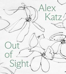 Alex Katz: Out of Sight