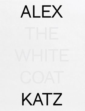 Alex Katz: The White Coat
