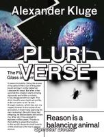 Alexander Kluge: Pluriverse