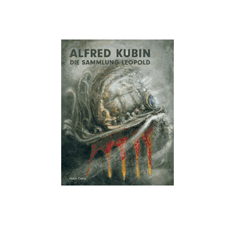 Alfred Kubin The Leopold Collection ARTBOOK | D.A.P. 2003