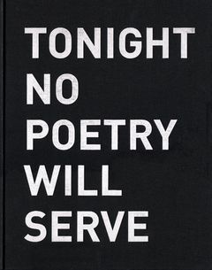 Alfredo Jaar: Tonight No Poetry Will Serve