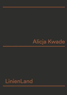 Alicja Kwade: LinienLand