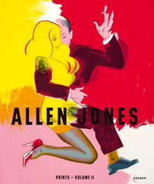 Allen Jones: Catalogue Raisonn of the Graphic Works