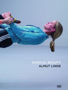 Almut Linde: Radical Beauty
