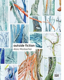 Alois Mosbacher: Outside Fiction