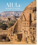 AlUla: Wonder of Arabia