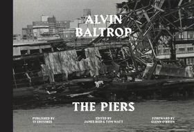 Alvin Baltrop: The Piers