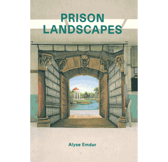 Alyse Emdur Prison Landscapes ARTBOOK | D.A.P. 2012 Catalog Books