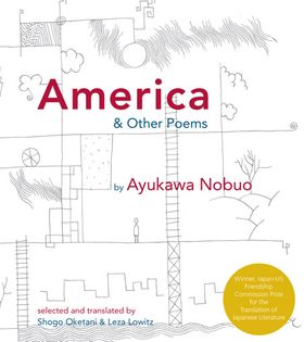 America and Other Poems: Selected Poetry by Nobuo Ayukawa