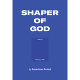 American Artist: Shaper of God