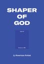 American Artist: Shaper of God