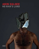 Amin Gulgee: No Man's Land
