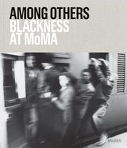 Among Others: Blackness at MoMA