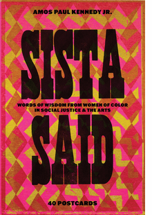 Amos Paul Kennedy, Jr.: Sista Said