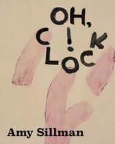 Amy Sillman: Oh, Clock!