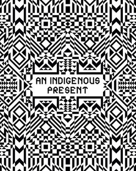 An Indigenous Present