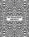 An Indigenous Present
