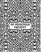 An Indigenous Present