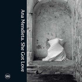 Ana Mendieta: She Got Love